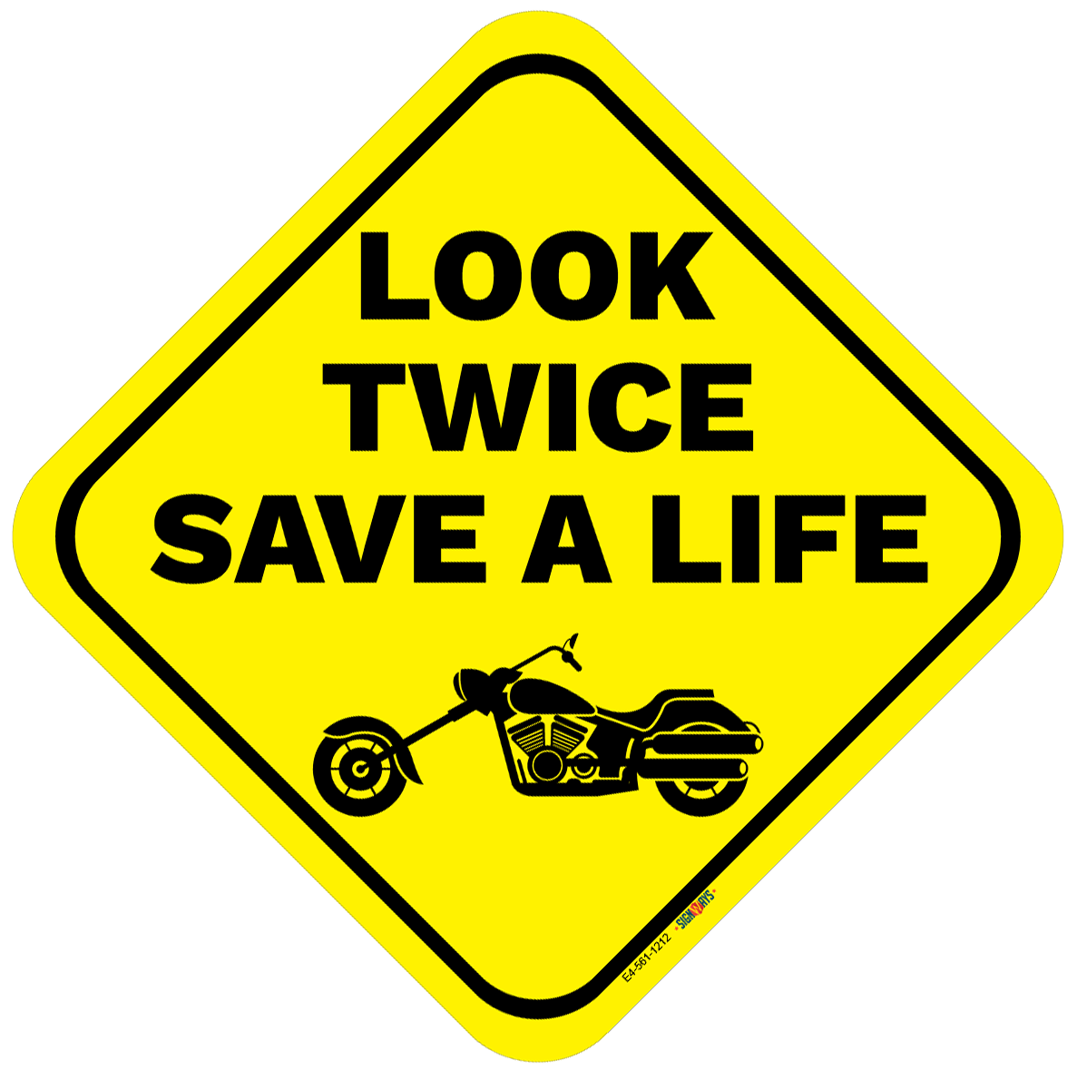 Look Twice, Save A Life (Chopper Motorcycle Image) Sign
