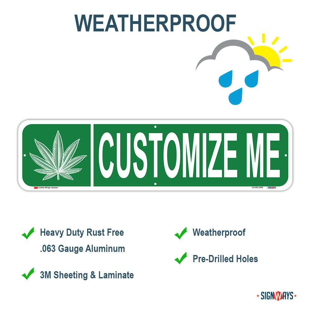 Customizable Cannabis Street Sign