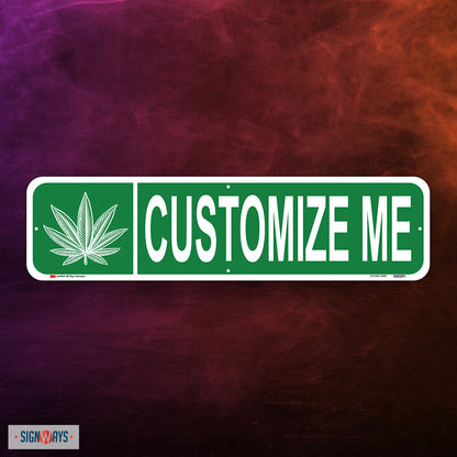 Customizable Cannabis Street Sign