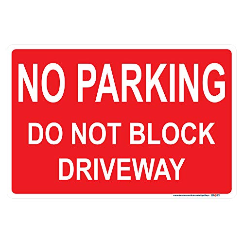 No Parking, Do Not Block Driveway Sign