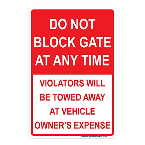 Do Not Block Gate at Any Time Sign