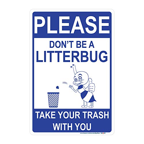 Please Don't Be A Litterbug Sign