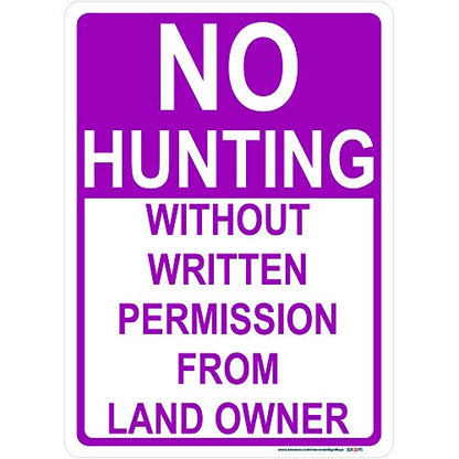 No Hunting Without Written Permission from Land Owner Sign