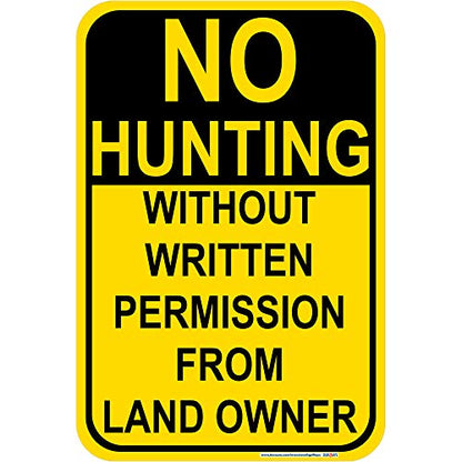 No Hunting Without Written Permission from Land Owner Sign