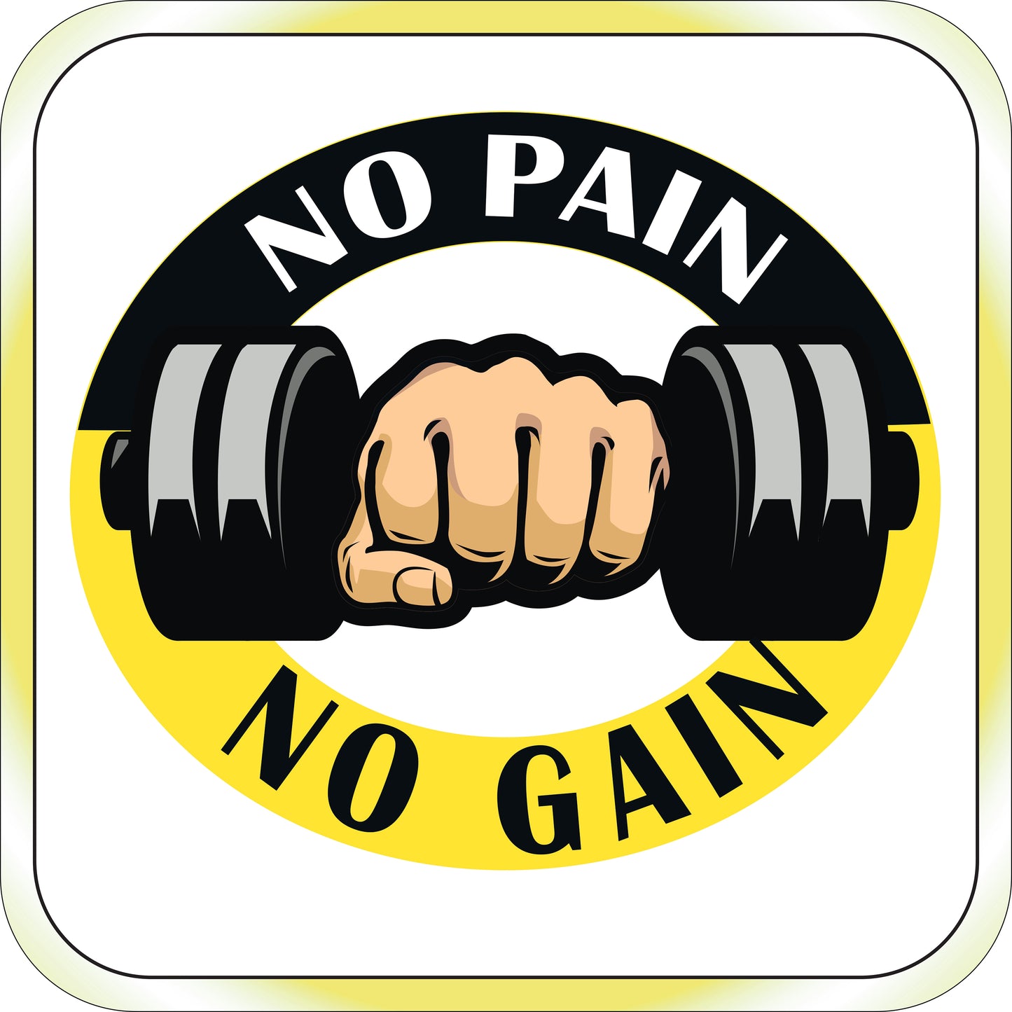 No Pain No Gain Sign