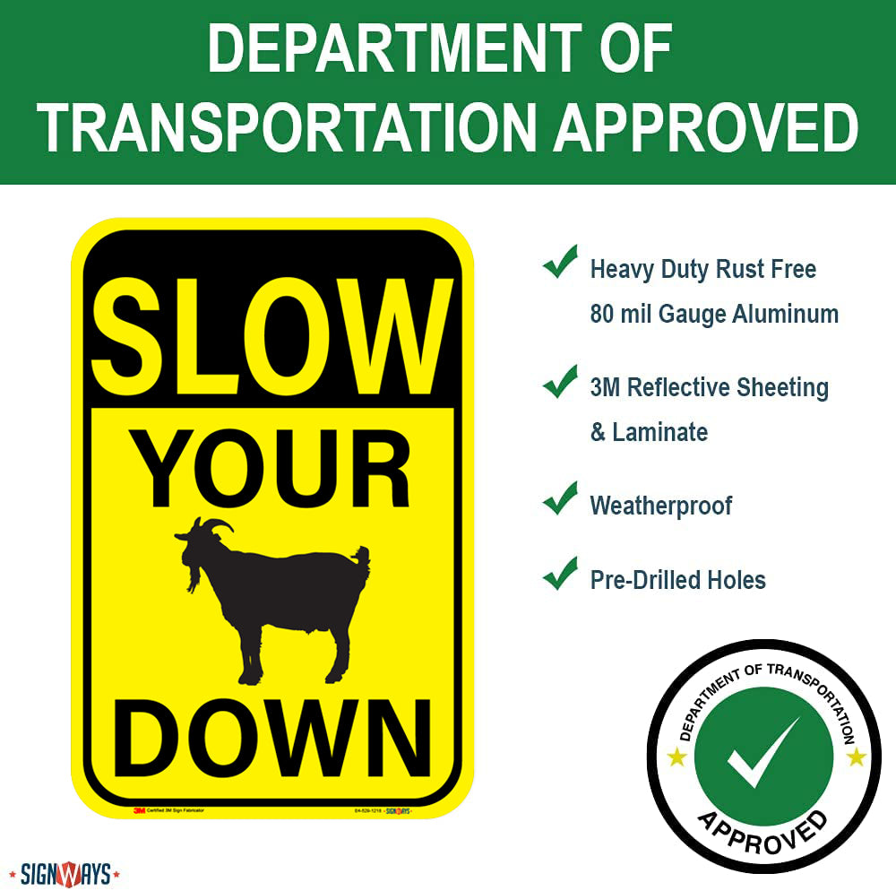 Slow your goat down sign