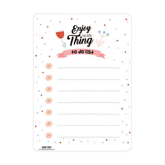 Dry Erase "Enjoy the Thing" To-do Sign - High Quality Aluminum, Easy to Clean & Easy to Store