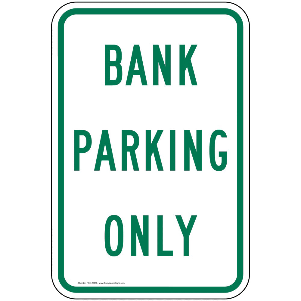 Bank Parking Only Sign Green and white