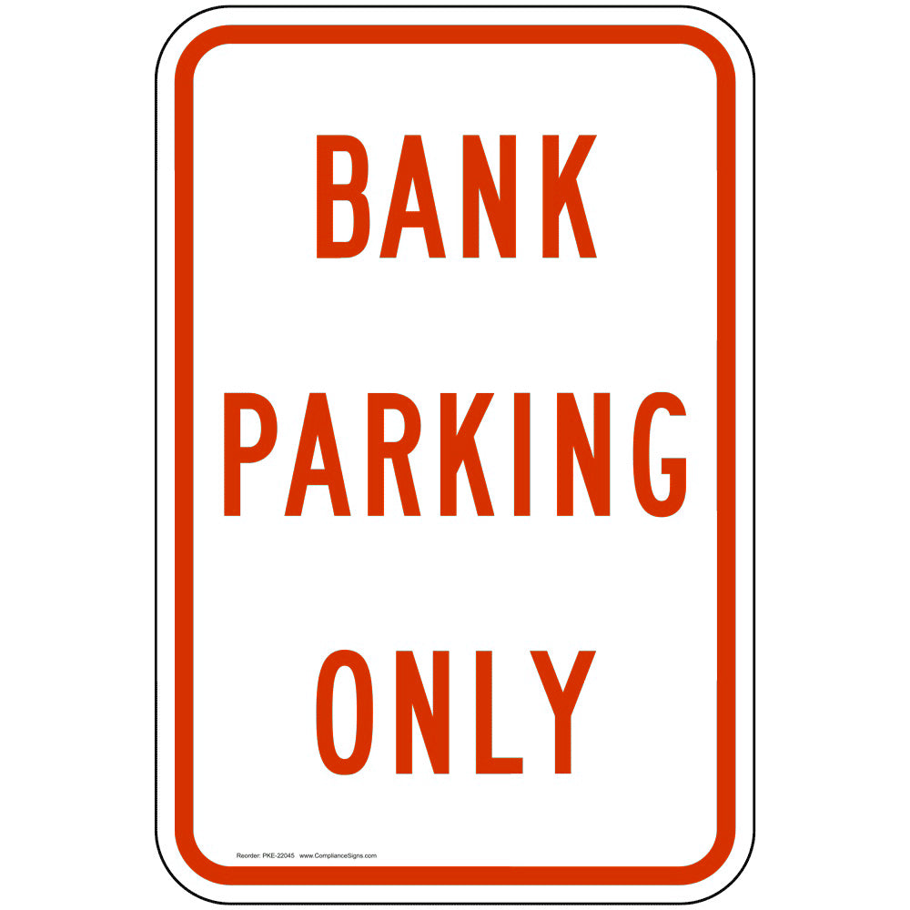 Bank Parking Only Sign Red and white