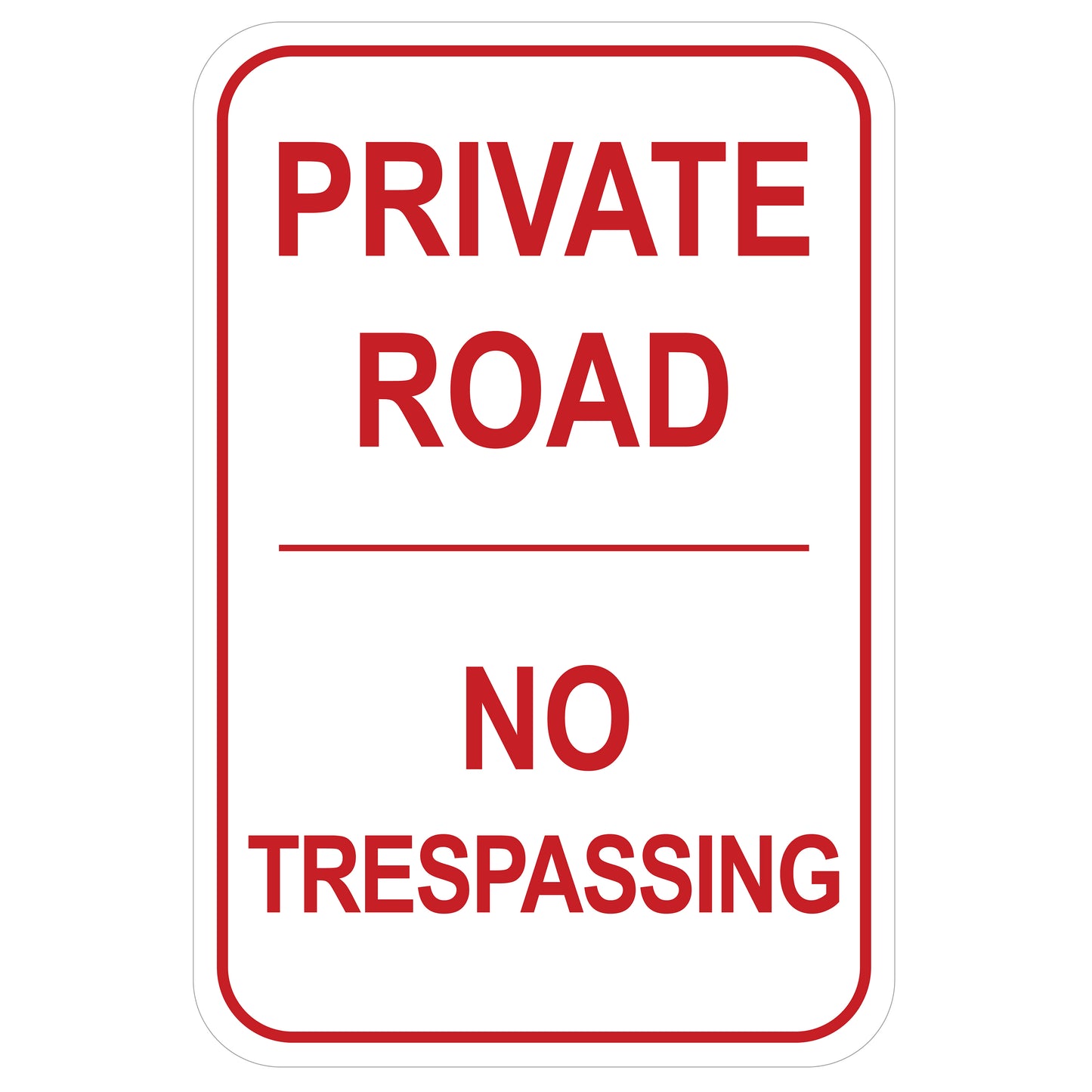 Private Road No Trespassing Sign