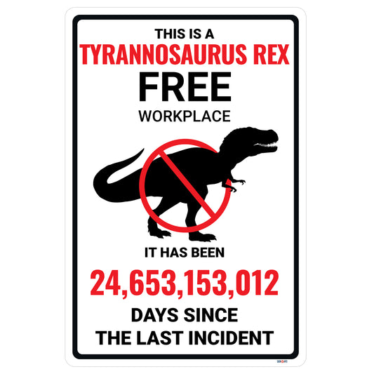 T-Rex Free Workplace Sign