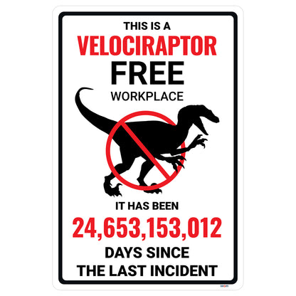 Velociraptor Free Workplace Dinosaur Sign