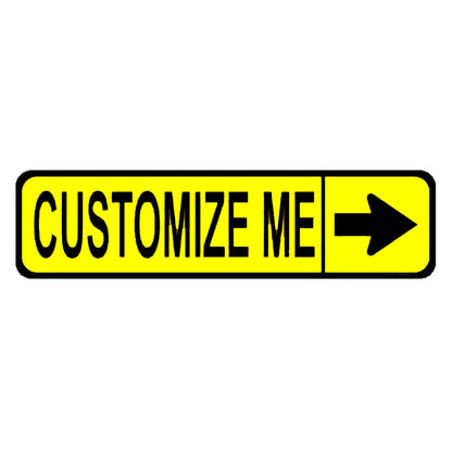 Customizable Right Arrow (Black Lettering) Street Sign