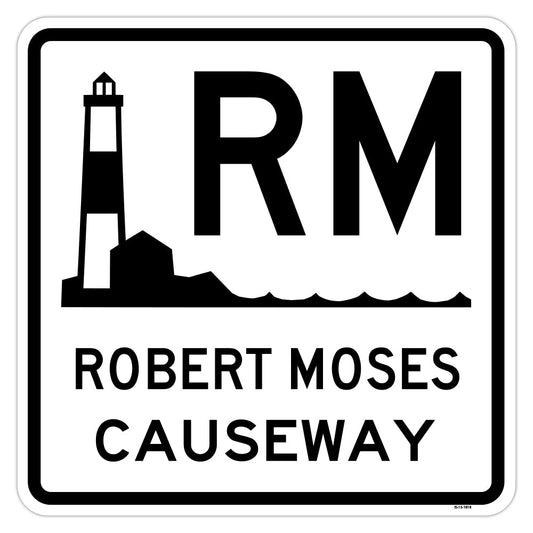 Interstate Signways, Novelty Sign - Robert Moses Causeway Novelty Sign, Made in the USA