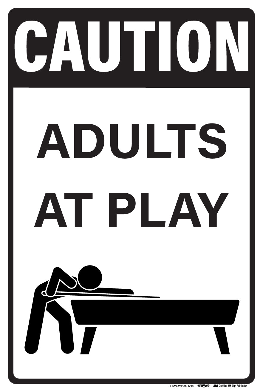 Caution Adults at Play Pool Table Sign