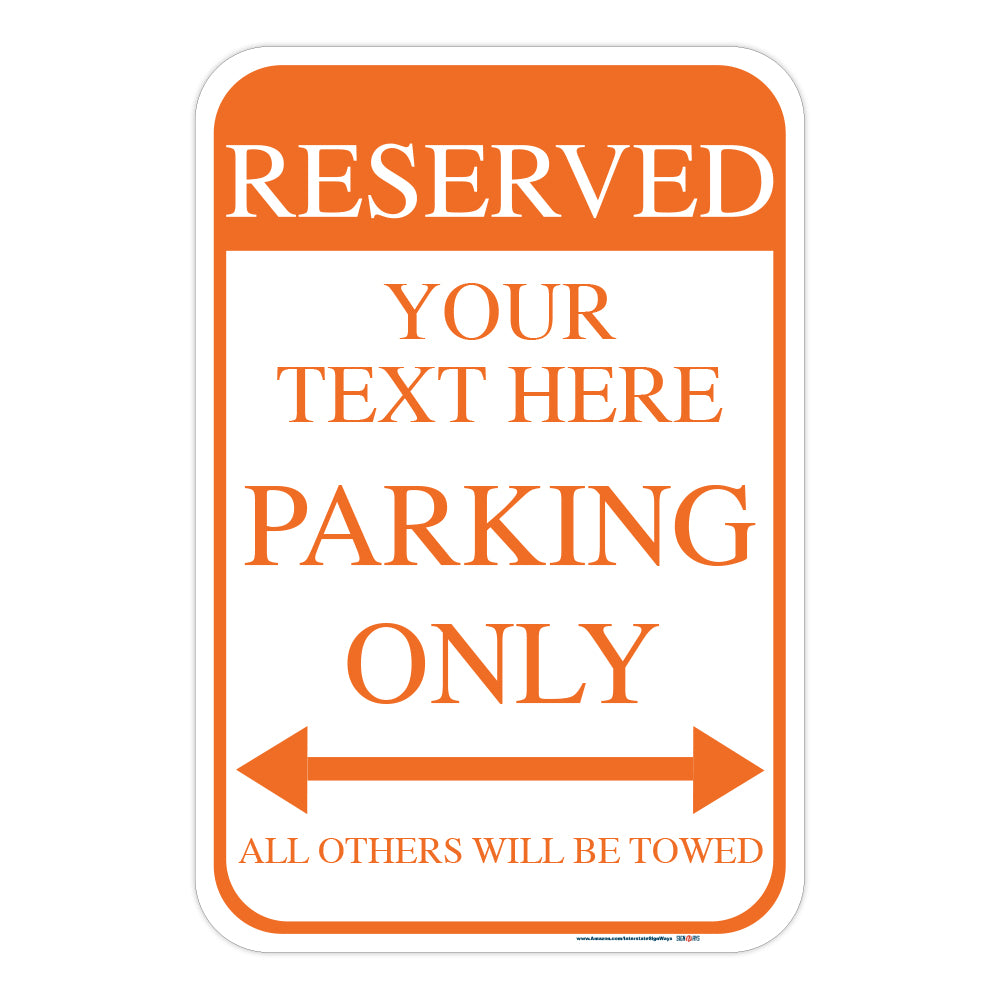 Customizable Reserved (Text) Parking Only
