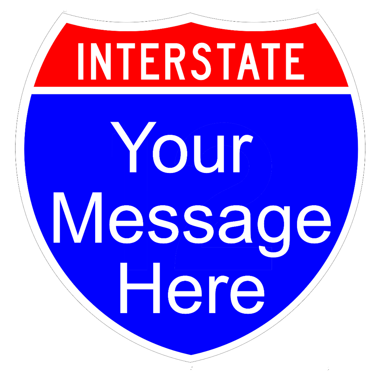 Customizable Novelty Interstate Shield Sign