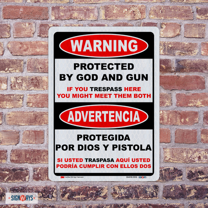 Bilingual Warning Protect By God And Gun - If You Trespass Here You Might Meet Them Both