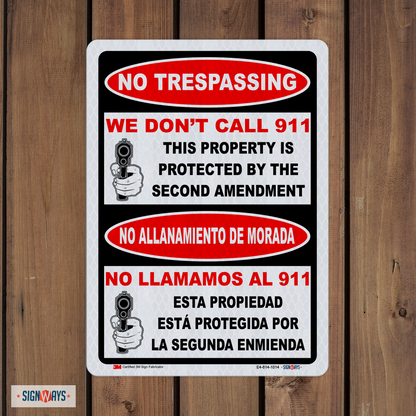 Bilingual - No Trespassing We Don't Call 911 - This Property Is Protected By The Second Amendment Sign