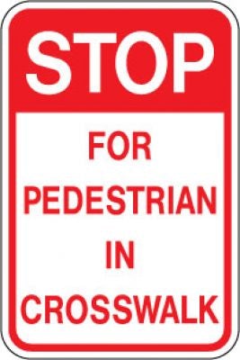LR9-16 Stop For Pedestrian In Crosswalk