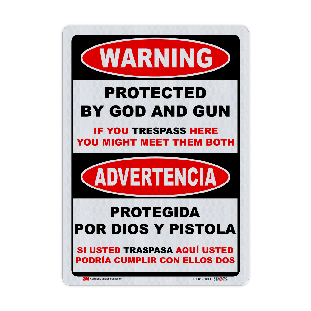 Bilingual Warning Protect By God And Gun - If You Trespass Here You Might Meet Them Both
