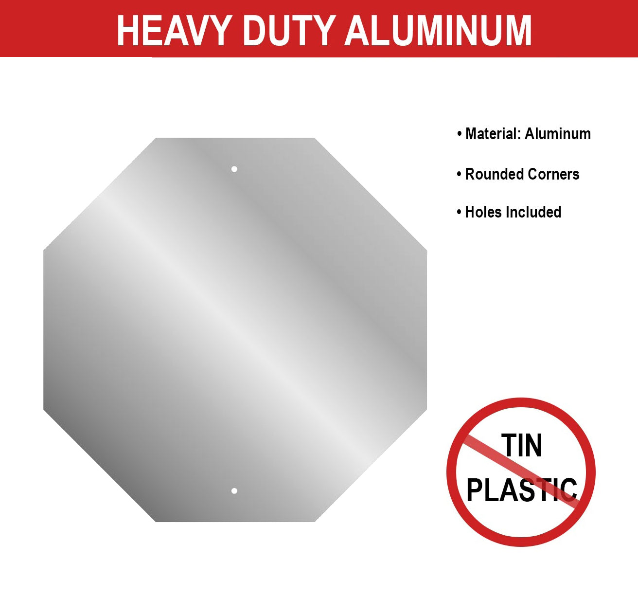 Heavy Duty Aluminum Octagon Sign