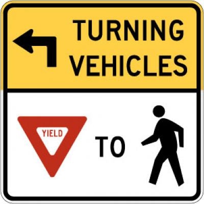 R10-15L (Arrow) Turning Vehicles --- (Yield) To (Ped)