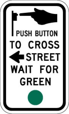 R10-4aL Push Button To Cross Street (Arrow) Wait For Green