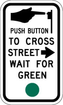 R10-4aR Push Button To Cross Street (Arrow) Wait For Green