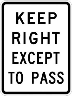 R4-16 Keep Right Except To Pass
