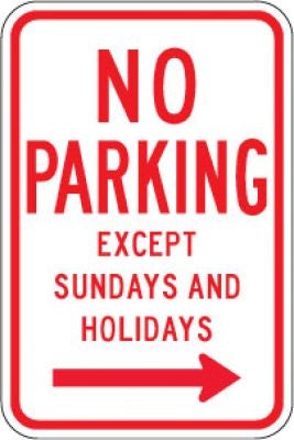R7-3R No Parking Except Sundays And Holidays (Right Arrow)- Customizable