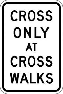 R9-2 Cross Only At Cross Walks